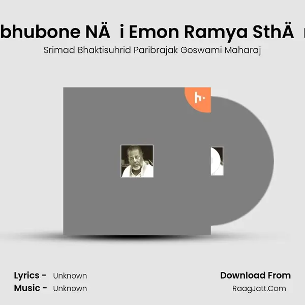 Tribhubone NÄi Emon Ramya SthÄna mp3 song